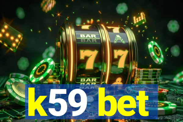 k59 bet